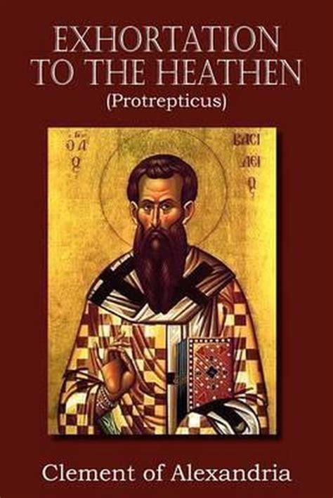 exhortation to the heathen protrepticus Kindle Editon